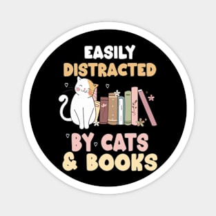 easily distracted by cats and books Magnet